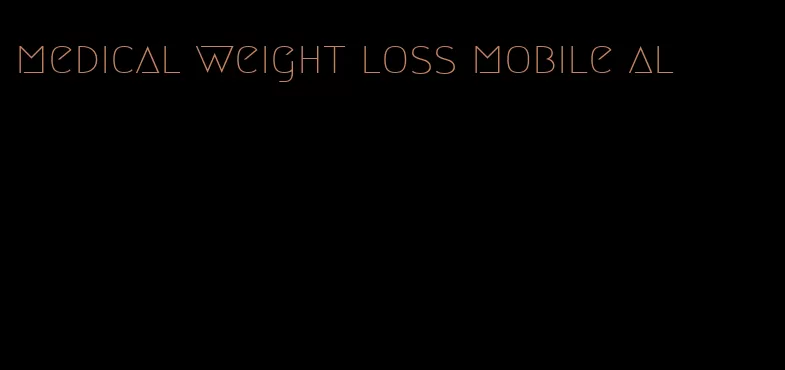 medical weight loss mobile al