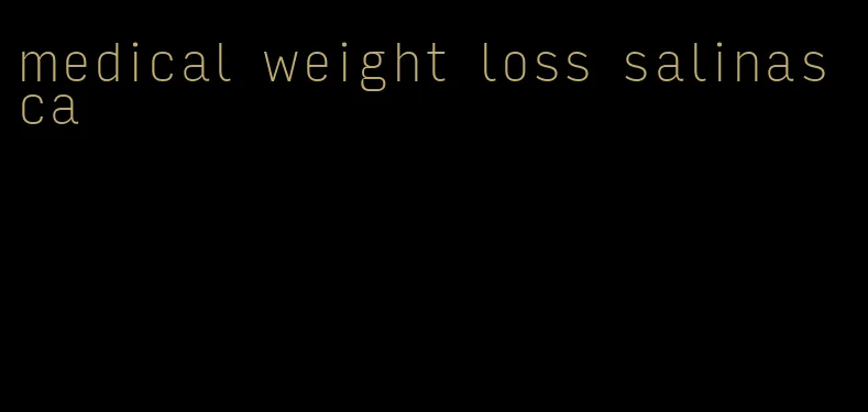 medical weight loss salinas ca