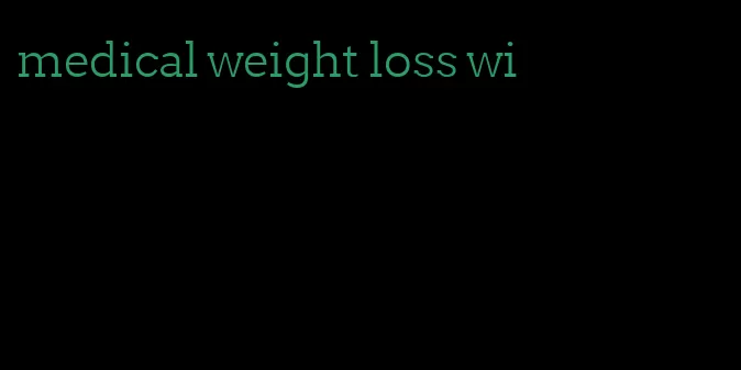 medical weight loss wi