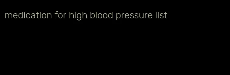 medication for high blood pressure list