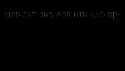 medications for htn and bph
