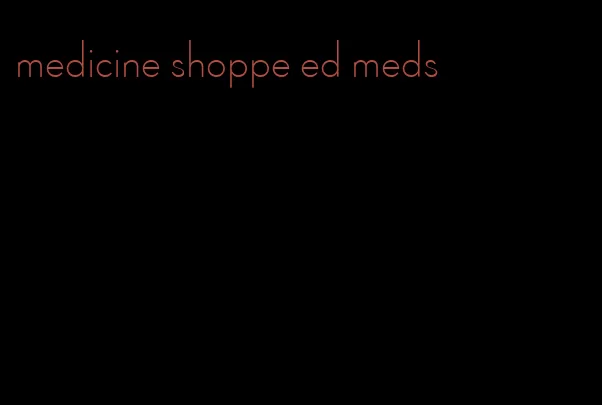 medicine shoppe ed meds
