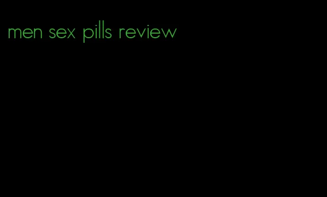 men sex pills review