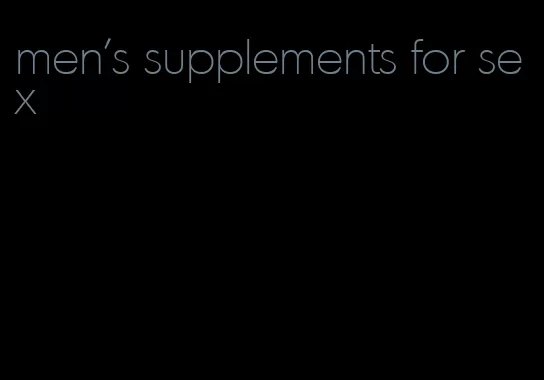men's supplements for sex