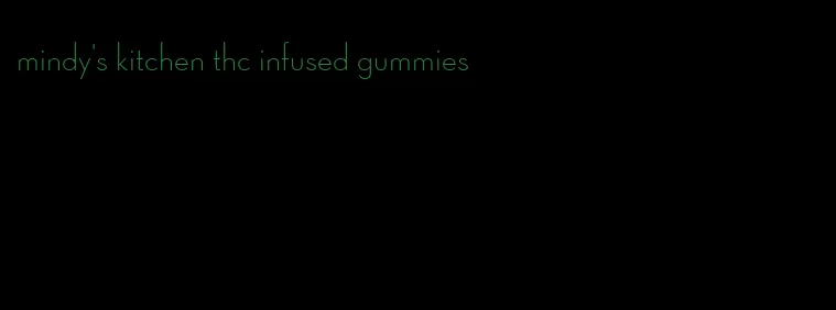 mindy's kitchen thc infused gummies