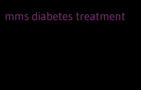 mms diabetes treatment