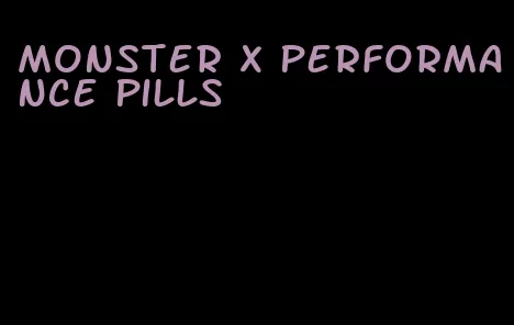 monster x performance pills