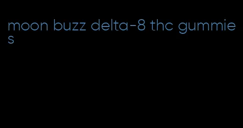 moon buzz delta-8 thc gummies