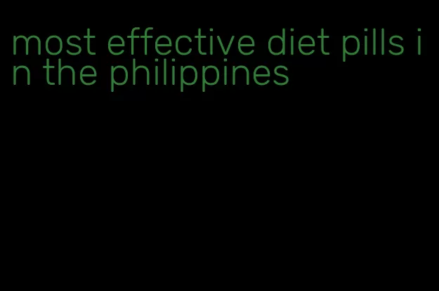 most effective diet pills in the philippines