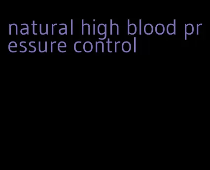 natural high blood pressure control