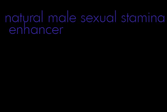 natural male sexual stamina enhancer