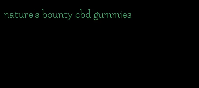 nature's bounty cbd gummies