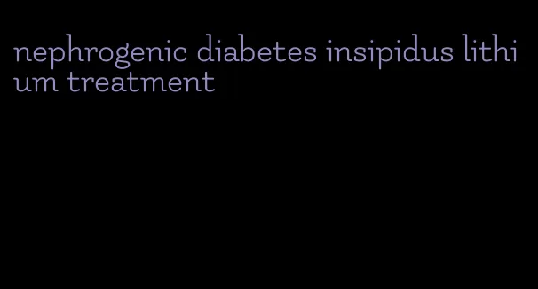 nephrogenic diabetes insipidus lithium treatment