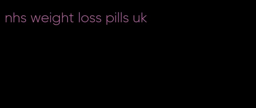 nhs weight loss pills uk