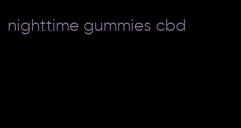 nighttime gummies cbd