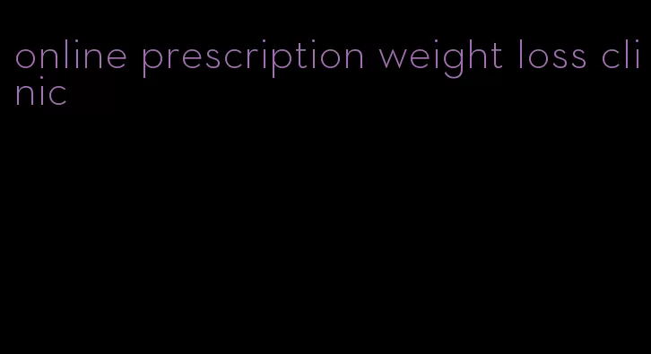 online prescription weight loss clinic