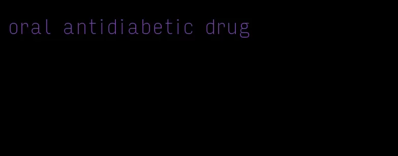 oral antidiabetic drug