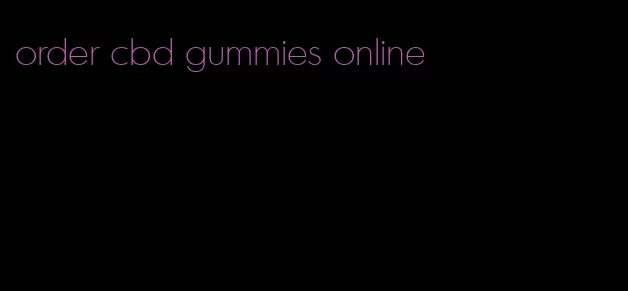 order cbd gummies online