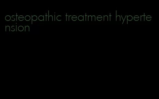 osteopathic treatment hypertension