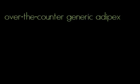 over-the-counter generic adipex