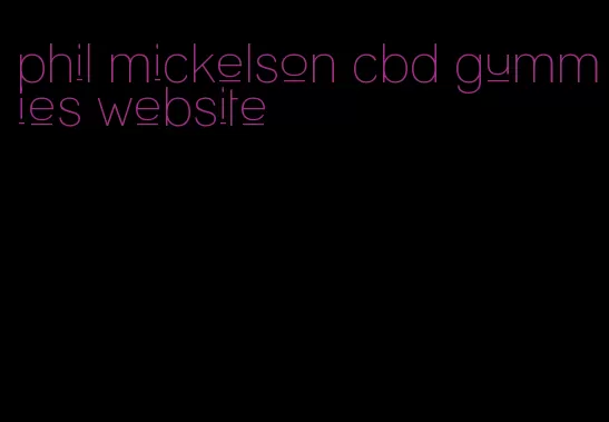 phil mickelson cbd gummies website