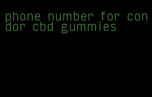 phone number for condor cbd gummies
