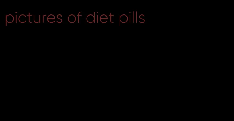 pictures of diet pills