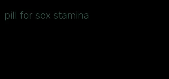 pill for sex stamina
