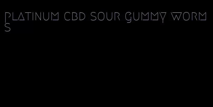 platinum cbd sour gummy worms