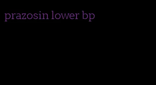 prazosin lower bp