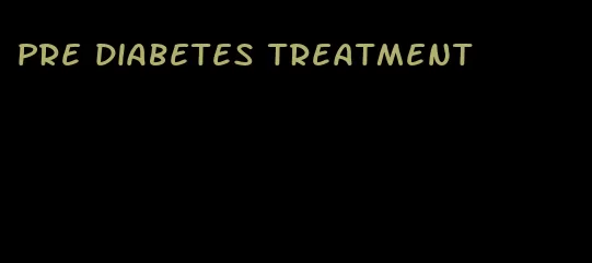 pre diabetes treatment