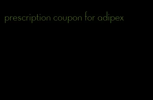prescription coupon for adipex