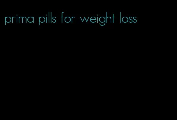 prima pills for weight loss