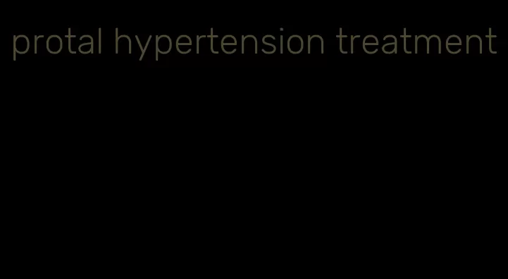 protal hypertension treatment