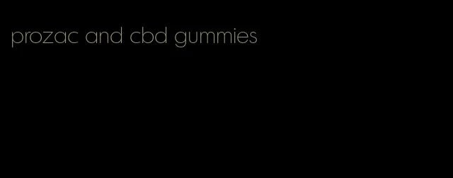 prozac and cbd gummies