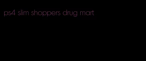 ps4 slim shoppers drug mart