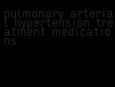 pulmonary arterial hypertension treatment medications
