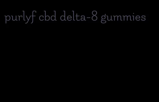 purlyf cbd delta-8 gummies