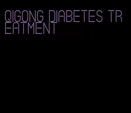 qigong diabetes treatment