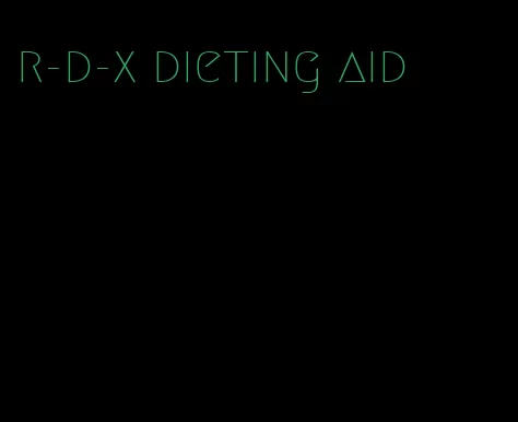 r-d-x dieting aid