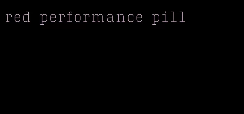 red performance pill