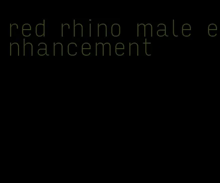 red rhino male enhancement
