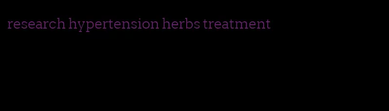 research hypertension herbs treatment