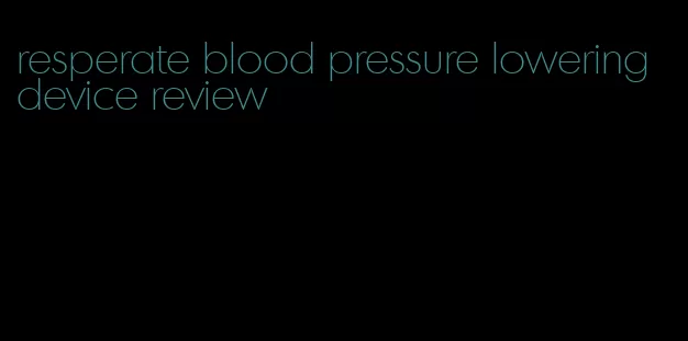 resperate blood pressure lowering device review