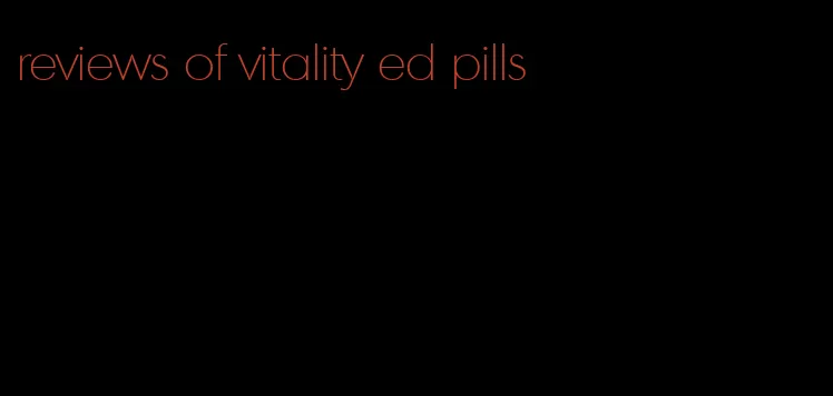 reviews of vitality ed pills
