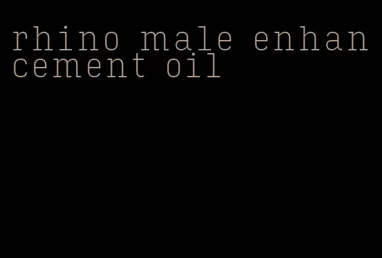 rhino male enhancement oil