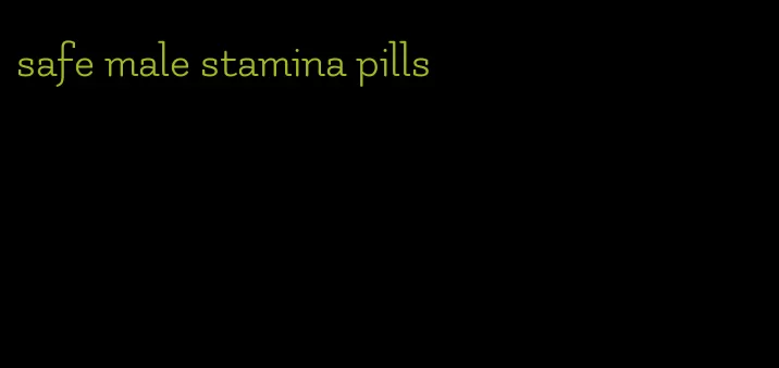 safe male stamina pills