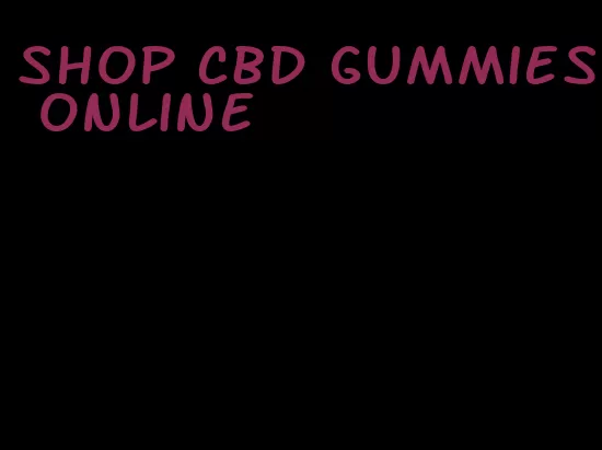 shop cbd gummies online