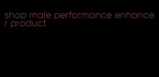 shop male performance enhancer product