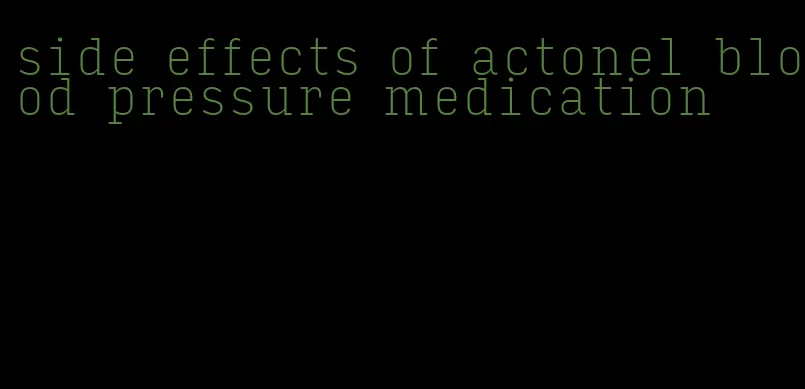 side effects of actonel blood pressure medication